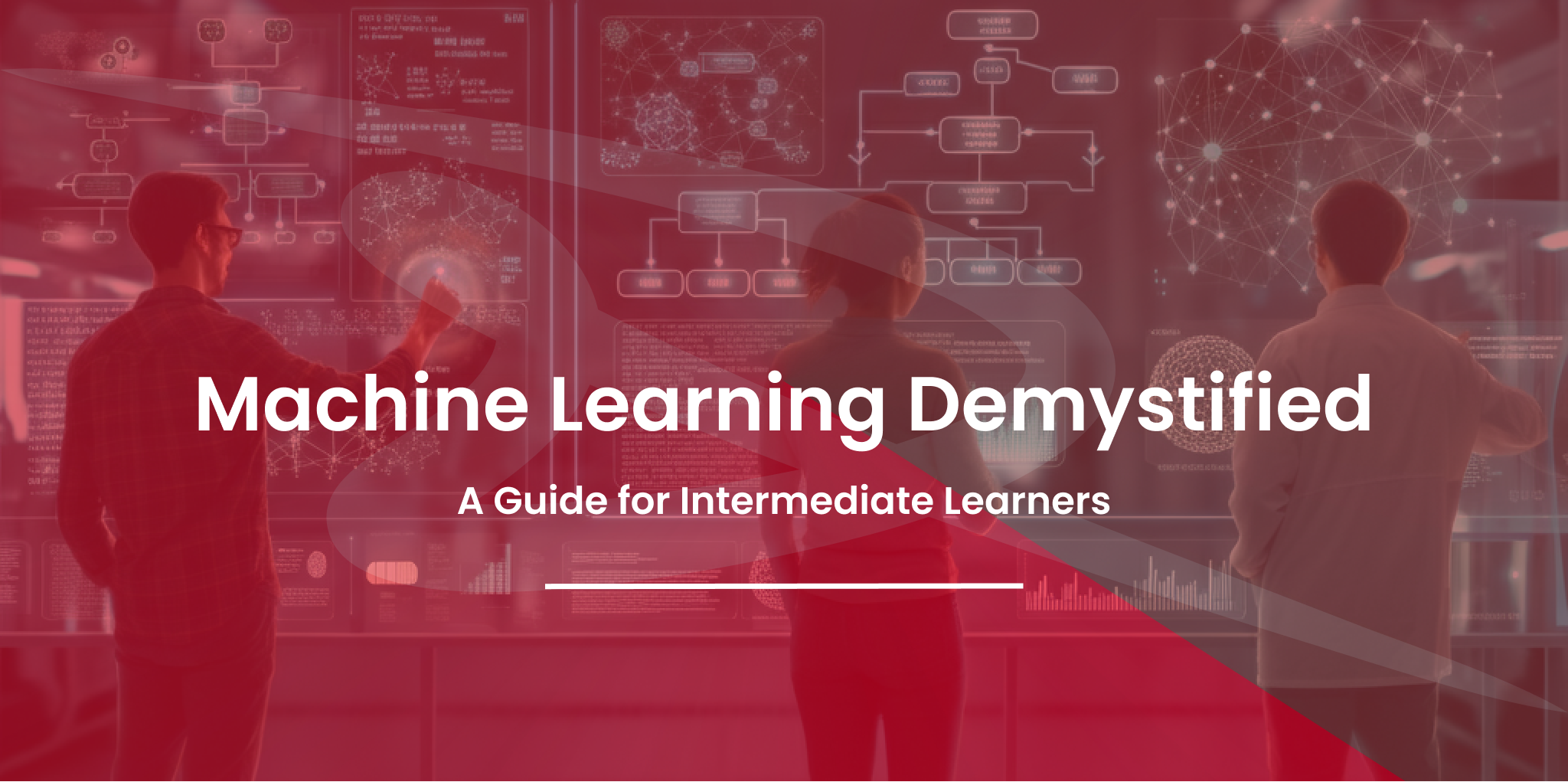 Machine Learning Demystified: A Guide for Intermediate Learners
