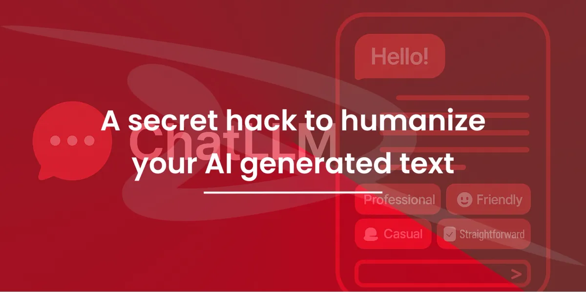 A secret hack to humanize your AI generated text