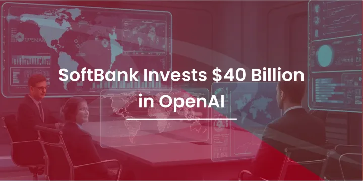 SoftBank Invests Big in OpenAI: What This Means for the Future of AI