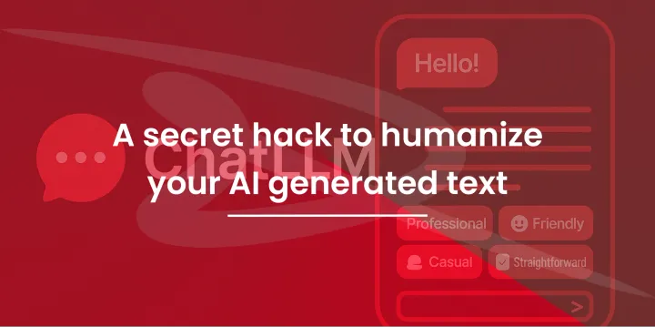 A secret hack to humanize your AI generated text